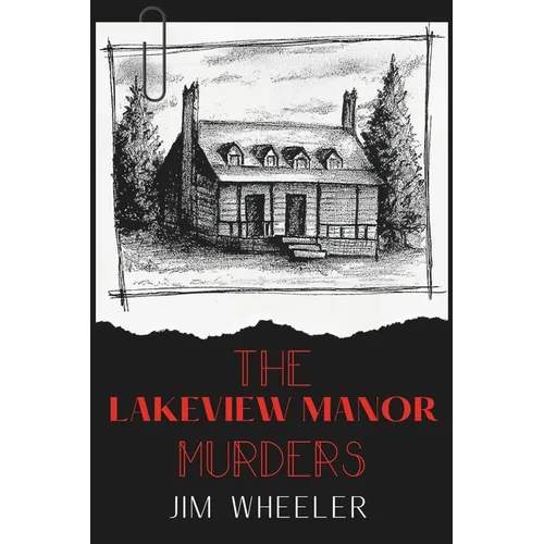 The Lakeview Manor Murders