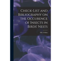 Check-list and Bibliography on the Occurence of Insects in Birds' Nests