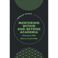 Mentoring Within and Beyond Academia: Achieving the Sdgs