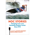 Noc Stories: Changing Lives at the Nantahala Outdoor Center Since 1972