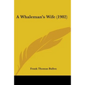 A Whaleman's Wife (1902)