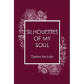 Silhouettes of My Soul