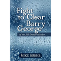 Fight to Clear Barry George: Of the Jill Dando Murder
