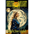 Shelter of Daylight July 2024
