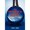 The Adventures of (a real life) Brand Czar: 12 Personal-Size Marketing Lessons for Global-Size Results