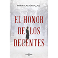 El Honor de Los Decentes / Honor of the Virtuous