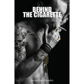 Behind the Cigarette
