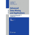 Advanced Data Mining and Applications: 6th International Conference, Adma 2010, Chongqing, China, November 19-21, 2010, Proceedings, Part I