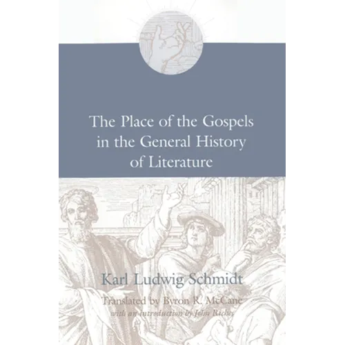 The Place of the Gospels in the General History of Literature
