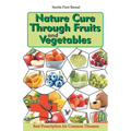 Nature Cure Through Fruits and Vegetables