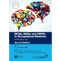 McQs, Meqs and Ospes in Occupational Medicine: A Revision Aid
