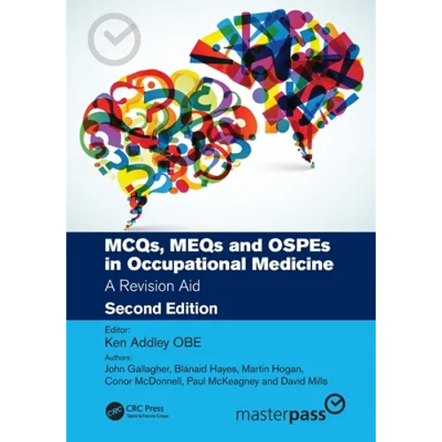 McQs, Meqs and Ospes in Occupational Medicine: A Revision Aid