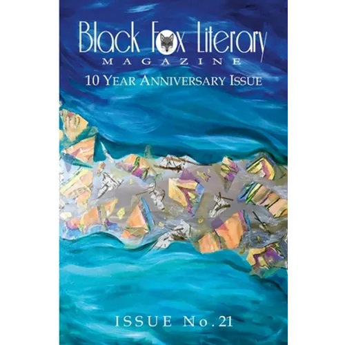Black Fox Literary Magazine - Issue #21