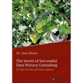 The Secret of Successful Data Privacy Consulting