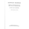 Egyptian Grammar, Being an Introduction to the Study of Hieroglyphs: Third Edition, Revised