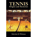 Tennis: Origins and Mysteries