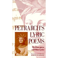 Petrarch's Lyric Poems: The Rime Sparse and Other Lyrics