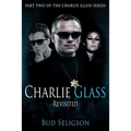 Charlie Glass: Revisited