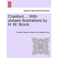 Cranford ... with Sixteen Illustrations by H. M. Brock.