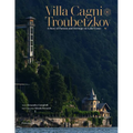 Villa Cagni Troubetzkoy: A Story of Passion and Heritage on Lake Como