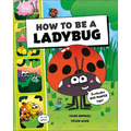 How to Be a Ladybug