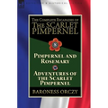 The Complete Escapades of The Scarlet Pimpernel: Volume 8-Pimpernel and Rosemary & Adventures of the Scarlet Pimpernel