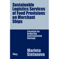 Sustainable Logistics Services of Food Provisions on Merchant Ships: Potential for Reducing Environmental Damage