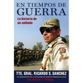 En Tiempos de Guerra: La Historia de Un Soldado