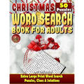 Christmas Word Search: Christmas Word Search Books for Adults and Children. Extra Large Print Word Search Puzzles, Clues & Solutions.: Can Yo