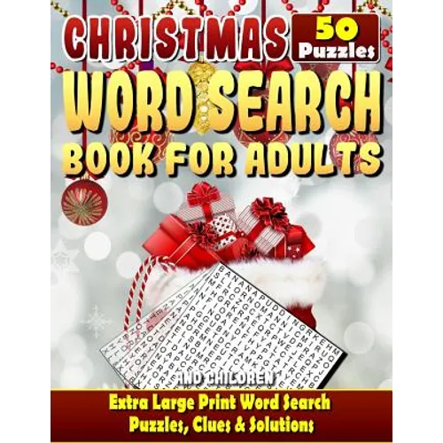 Christmas Word Search: Christmas Word Search Books for Adults and Children. Extra Large Print Word Search Puzzles, Clues & Solutions.: Can Yo