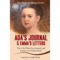 Ada's Journal and Emma's Letters: The Civil War Era Journal and Letters of Emma Peck