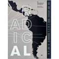 Radical: 50 Latin American Architectures