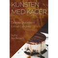 Kunsten med Kager: Delikate Skabelser til Enhver Lejlighed