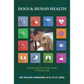 Dogs & Human Health: The New Science of Dog Therapy & Therapy Dogs