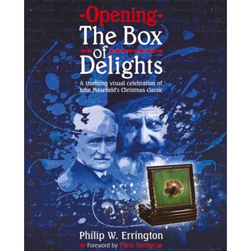 Opening the Box of Delights: A Stunning Visual Celebration of John Masefield's Christmas Classic