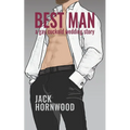 Best Man: A Gay Cuckold Wedding Story