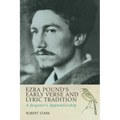 Ezra Pound's Early Verse and Lyric Tradition: A Jargoner's Apprenticeship