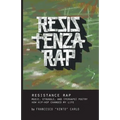 Resistenza Rap: Music, struggle, and (perhaps) poetry / How hip-hop changed my life