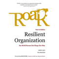 Roar: How to Build a Resilient Organization the World-Famous San Diego Zoo Way