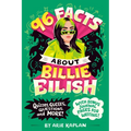 96 Facts about Billie Eilish: Quizzes, Quotes, Questions, and More! with Bonus Journal Pages for Writing!
