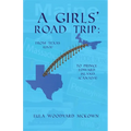 A Girls' Road Trip: From Texas (U.S.) to Prince Edward Island (Canada)