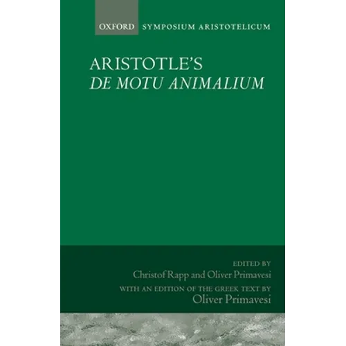 Aristotle's de Motu Animalium: Symposium Aristotelicum