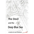 The Devil and the Deep Blue Sea