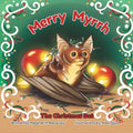 Merry Myrrh the Christmas Bat