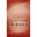 Understanding The Bible: Head and Heart: Part Two: Matthew through Acts