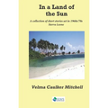In a Land of the Sun: A collection of short stories set in 1960s/70s Sierra Leone