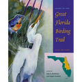 Guide to the Great Florida Birding Trail: East Section