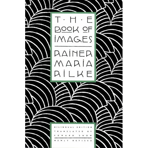 The Book of Images: Poems / Revised Bilingual Edition