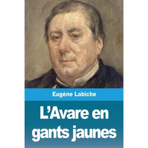 L'Avare en gants jaunes
