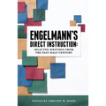 Engelmann's Direct Instruction: Selected Writings from the Past Half Century